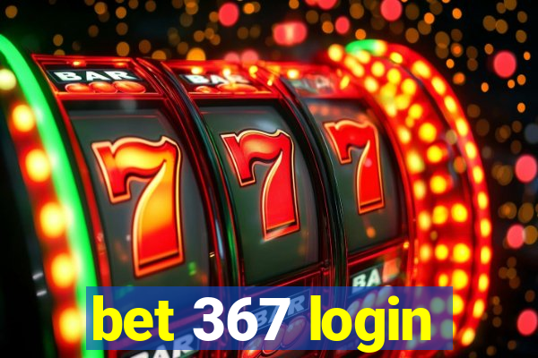 bet 367 login